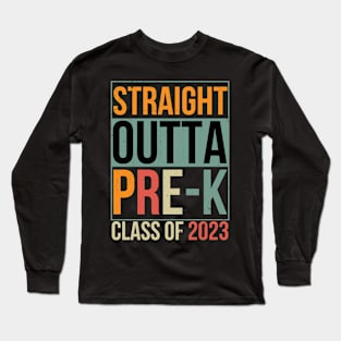 Straight Outta Pre-K Preschool Graduation 2023 vintage Long Sleeve T-Shirt